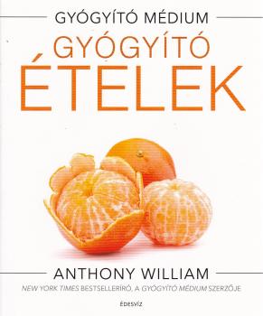 Anthony William - Gygyt telek