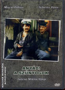 Jancs Mikls - Anyd! A sznyogok DVD