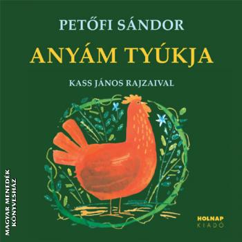 Petfi Sndor - Anym tykja