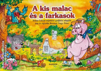 Arany Lszl - A kis malac s a farkasok - LEPORELLO