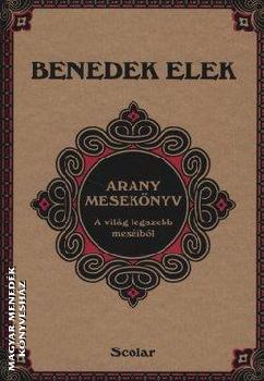 Benedek Elek - Arany mesekönyv