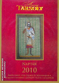 AranyTarsoly - Arany Tarsoly napt�r 2010