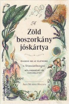 Arin Murphy Hiscock - A z�ld boszork�ny j�sk�rtya