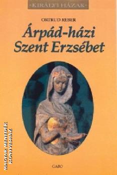 Ortrud Reber - �rp�d-h�zi szent Erzs�bet
