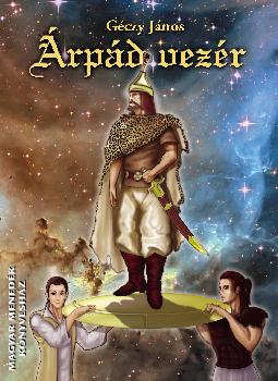 Géczy János - Árpád Vezér