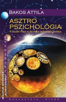 Bakos Attila - Asztro Pszicholgia