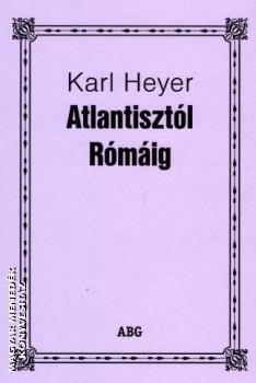 Karl Heyer - Atlantisztl Rmig