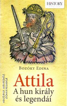 Bozóky Edina - Attila - A hun király és legendái
