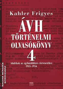 Kahler Frigyes - �VH t�rt�nelmi olvas�k�nyv IV.