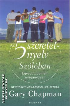Gary Chapman - Az 5 szeretetnyelv szólóban