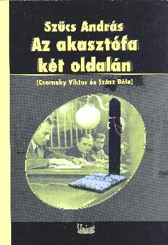 Szcs Andrs - Az akasztfa kt oldaln