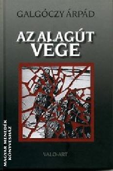Galgóczy Árpád - Az alagút vége