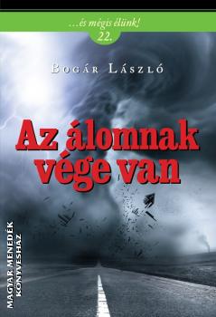 Bogár László - Az álomnak vége