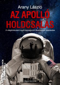 Arany László - Az Apolló Holdcsalás