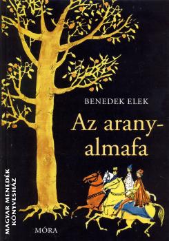 Benedek Elek - Az aranyalmafa