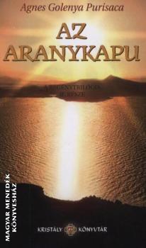 Agnes Golenya Purisaca - Az aranykapu