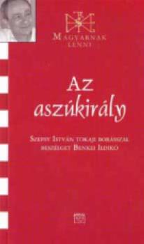 Szepsy Istv�n - Az asz�kir�ly