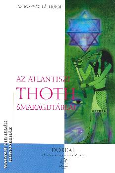 Doreal, M. - Az atlantiszi Thoth smaragdtbli