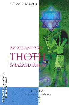 Doreal, M. - Az atlantiszi Thoth smaragdtáblái