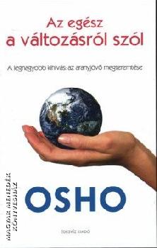 Osho - Az eg�sz a v�ltoz�sr�l sz�l ANTIKV�R