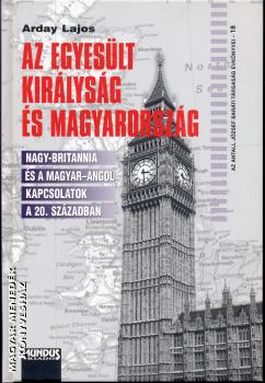 Arday Lajos - Az Egyesült Királyság és Magyarország