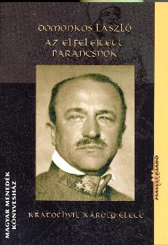 Domonkos László - Az elfelejtett parancsnok