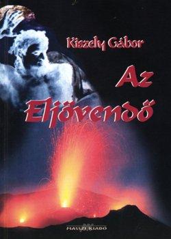 Kiszely G�bor - Az elj�vend�