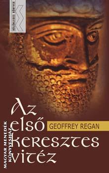 Geoffrey Regan - Az első keresztes vitéz