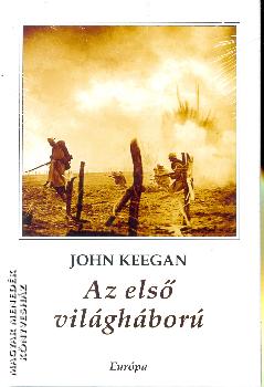John Keegan - Az els� vil�gh�bor�