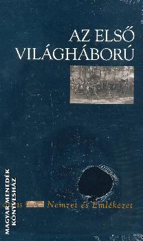 Nemzet és emlékezet sorozat - Az első világháború