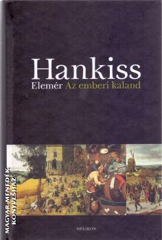 Hankiss Elemr - Az emberi kaland