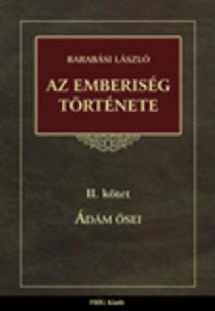 Barabsi Lszl - Az emberisg trtnete II. ktet