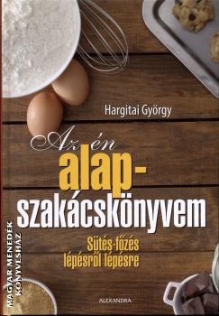Hargitai György - Az én alap-szakácskönyvem