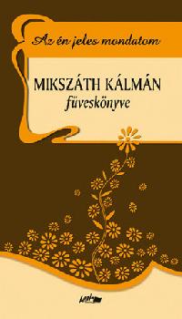 Mikszáth Kálmán - Az én jeles mondatom