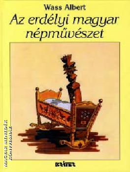 Wass Albert - Az erd�lyi magyar n�pm�v�szet