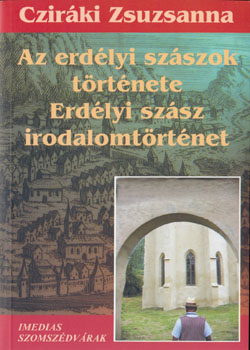 Cziráki Zsuzsanna - Az erdélyi szászok története