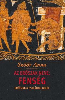 Szr Anna - Az erszak neve: fensg