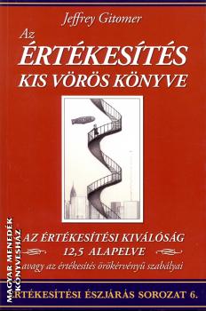 Jeffrey Gitomer - Az értékesítés kis vörös könyve