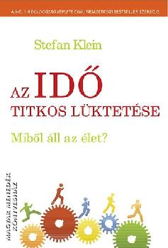 Stefan Klein - Az id� titkos l�ktet�se