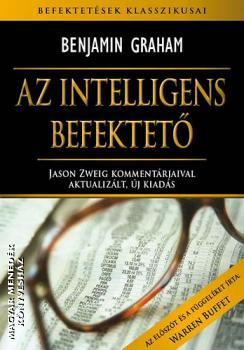 Benjamin Graham - Az intelligens befektető