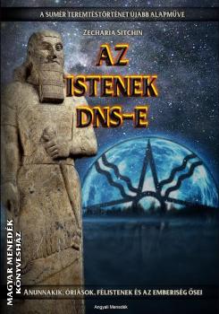 Zecharia Sitchin - Az Istenek DNS-e