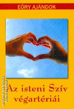 E�ry Aj�ndok - Az isteni Sz�v v�gart�ri�i