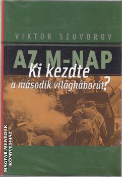 Viktor Szuvorov - Az M-nap ANTIKVR