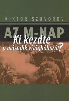 Viktor Szuvorov - Az M-nap