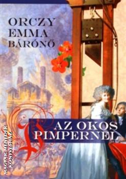 Orczy Emma - Az okos Pimpernel