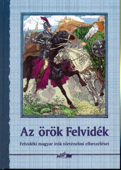  - Az �r�k Felvid�k