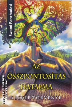 Swami Panchadasi - Az összpontosítás hatalma