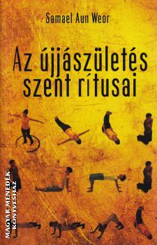 Samael Aun Weor - Az jjszlets szent rtusai