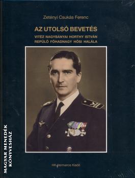 Zetényi Csukás Ferenc - Az utolsó bevetés