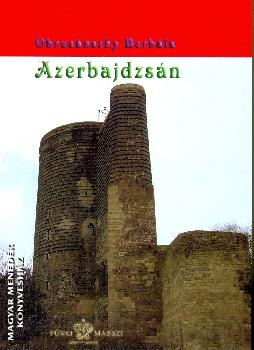 Obrusánszky Borbála - Azerbajdzsán